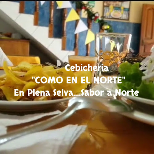 Opinii despre Cebicheria "Como En El Norte" în Iquitos - Gastronomía y hostelería
